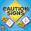 Caution Signs Partyspill