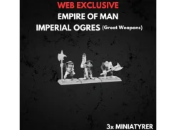 Empire of Man Ogres With Great Weapons