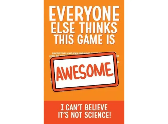 Everyone Else Cant Believe Not Science