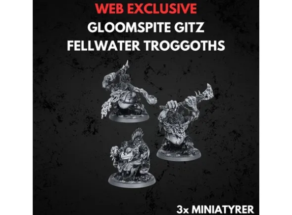 Gloomspite Gitz Fellwater Troggoths