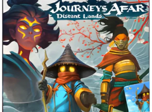 Journeys Afar Distant Lands Expansion