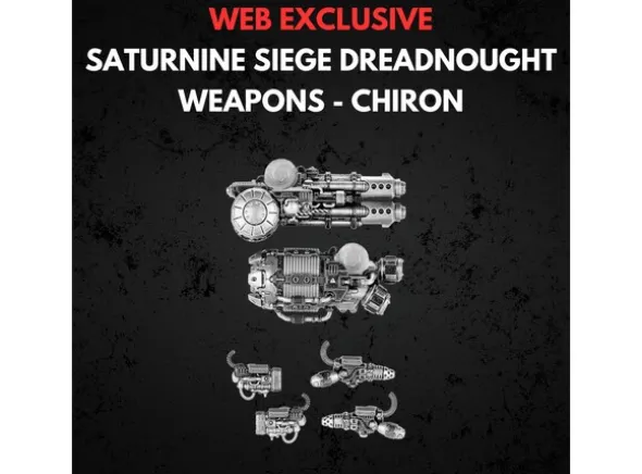 Saturnine Dreadnought Weapons Chiron